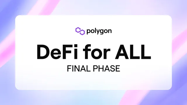 DeFi For All Enters Final Phase With $15 Million for Polygon Native DApps