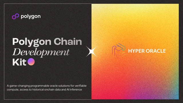 HyperOracle Integrates With Polygon CDK to Unlock Onchain AI and Advanced DeFi