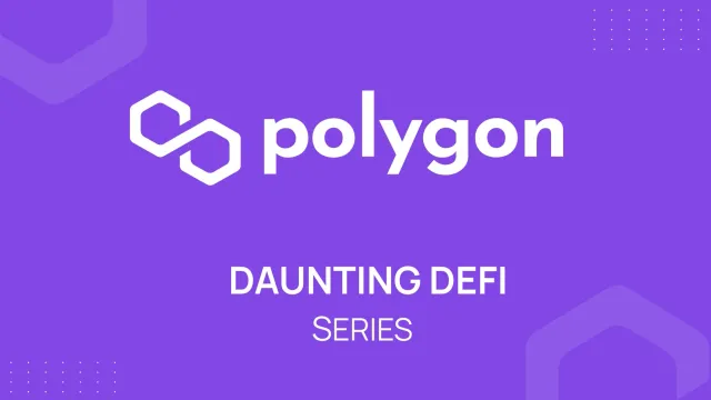 Polygon’s Daunting DeFi-QuickSwap