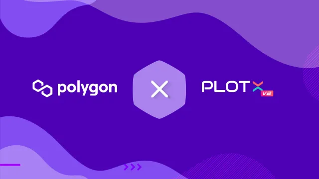 PlotX Secures $5 Million in Funding Grant Led By Polygon, Hashed To Expand Play-To-Earn Ecosystem; Launches Staking Program