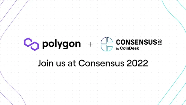Polygon Coming in for Landing at Consensus 2022