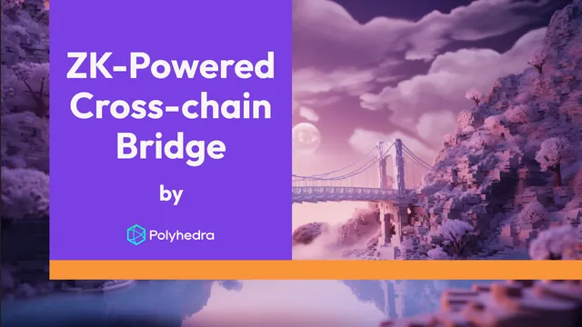 Polyhedra Network is Building a ZK-Powered Cross-Chain Bridge on Polygon