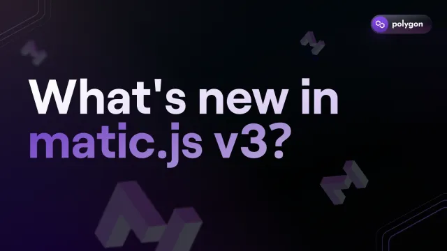 What's new in matic.js v3