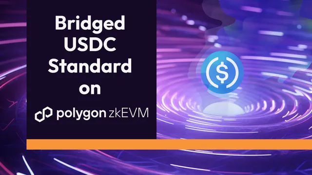 Bridged USDC Standard Contracts Are Live on Polygon zkEVM