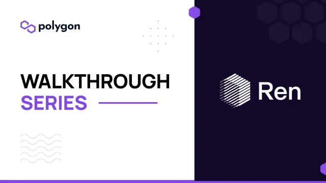 Bridge Your Assets Through RenBridge On Polygon