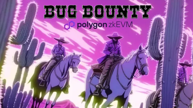 Bug Bounty for Polygon zkEVM