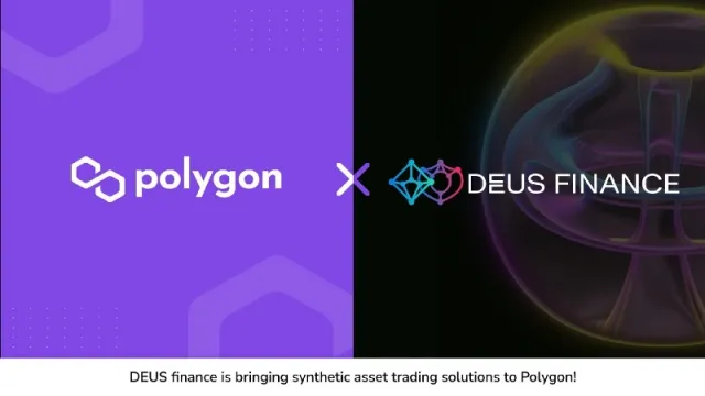 DEUS Finance launches Synthetic Asset Project on Polygon|