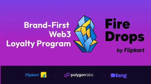 Flipkart, Hang, and Polygon Labs to Take Millions on Web3 Journey With Brand-First Loyalty Program
