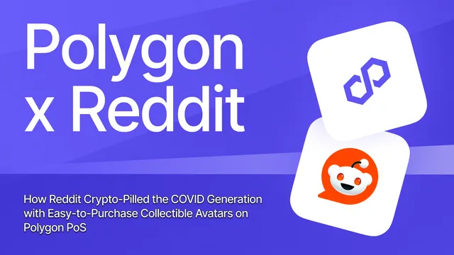 How Reddit Crypto-Pilled the COVID Generation with Easy-to-Purchase Collectible Avatars on Polygon PoS