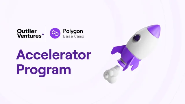 Outlier Ventures and Polygon Announce Second Accelerator Program To Support Next-Gen Web3 Applications