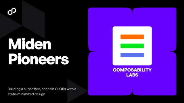 Miden Pioneers: Composability Labs is Building Spark, a Superfast Onchain CLOB with a State-minimized Approach