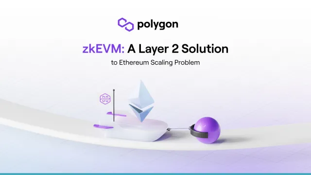 Polygon Announces The World’s First Zero-Knowledge (ZK) Scaling Solution Fully Compatible with Ethereum