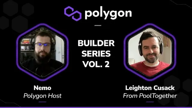 Polygon Builder Series vol.2 — Leighton Cusack From PoolTogether