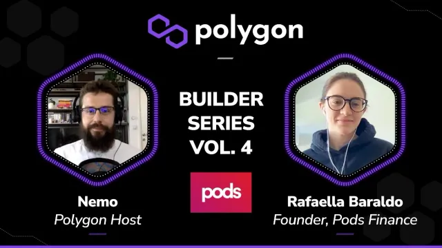 Polygon Builder Series vol.4 — Rafaella Baraldo From Pods Finance