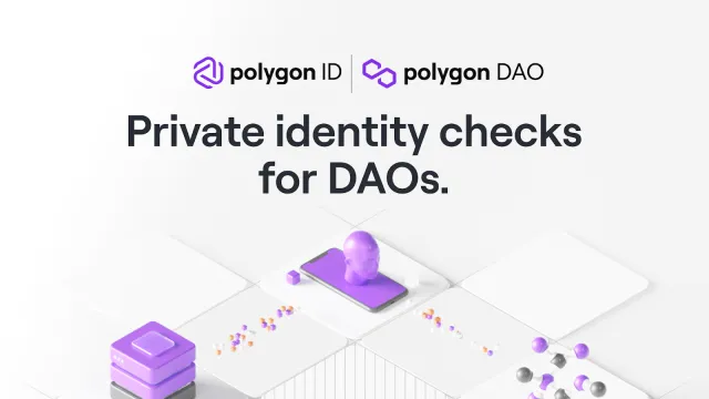 Polygon ID x Polygon DAO Integration Launches to Create New ZK-based Governance Frameworks