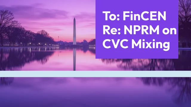 Polygon Labs and DELV respond to FinCEN's NPRM on CVC Mixing as a Class of Transactions of Primary Money Laundering Concern