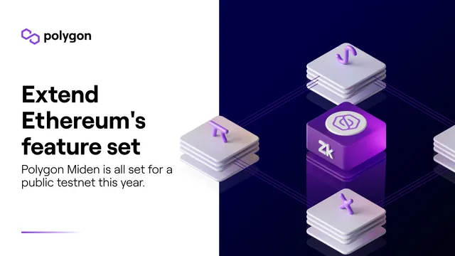 Polygon Miden: Ethereum, Extended.