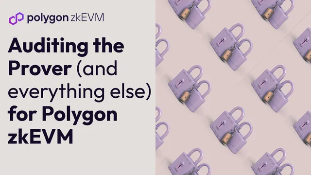 Polygon zkEVM: Results of Spearbit’s Security Audit