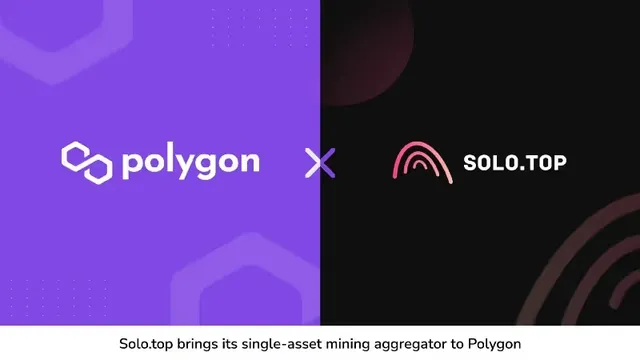 Solo.top brings its single-asset mining aggregator to Polygon!