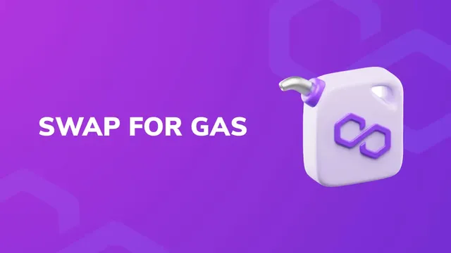 Swap For Gas - Get MATIC token on Polygon PoS in a Flash