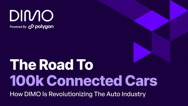 The Road to 100k Connected Cars: How DIMO Is Revolutionizing the Auto Industry