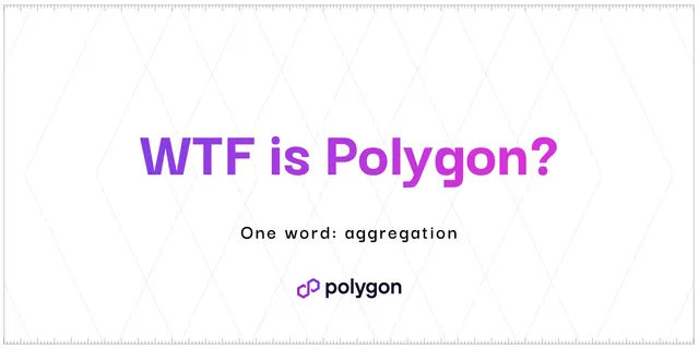 WTF is Polygon?