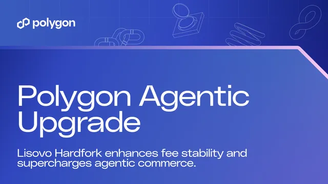Polygon Upgrade Activates $1M Gas Subsidy for Agent Payments, Enhances Fee Stability