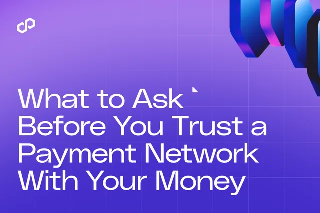 What to Ask Before You Trust a Payment Network With Your Money