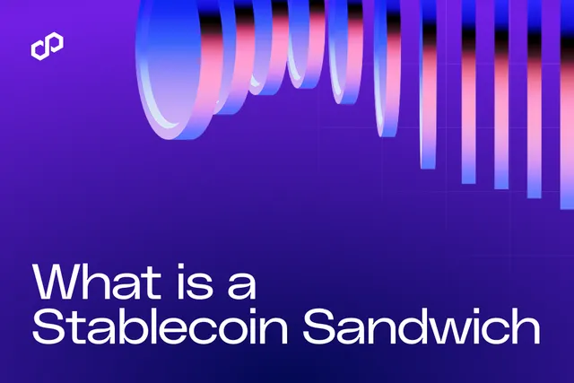 What Is a Stablecoin Sandwich?