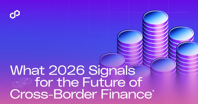 What 2026 Signals for the Future of Cross-Border Finance