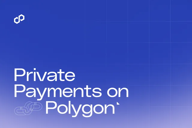 Private Payments Are Live on Polygon
