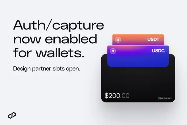 Auth/Capture for Wallets in Polygon's Open Money Stack: Design Partner Slots Open