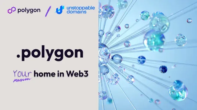 Unstoppable Domains and Polygon Labs Launch .polygon Web3 Domains